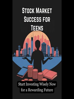 cover image of Stock Market Success for Teens